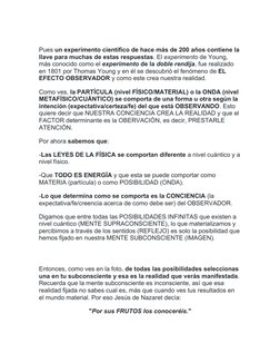 Pues un experimento científico de hace más de 200 años contiene la
llave para muchas de estas respuestas. El experimento de Y