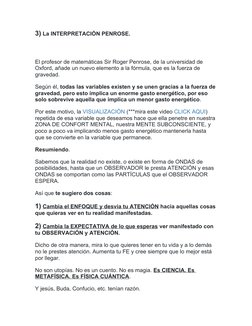 3) La INTERPRETACIÓN PENROSE.
El profesor de matemáticas Sir Roger Penrose, de la universidad de 
Oxford, añade un nuevo elem