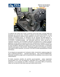 11
Material del Estudiante 
Agosto 2008 V-001
 
La palanca de control de la hoja (1) permite que el ope rador controle