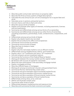 2 
• Describe public and private restrictions on property rights 
• Describe the three primary systems of legal desc