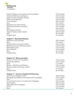 5 
Types of deeds, reconveyance and recordation    
 
(10 minutes) 
Contract definitions and basics   
 
(10 minutes