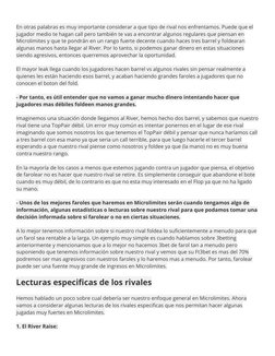 En otras palabras es muy importante considerar a que tipo de rival nos enfrentamos. Puede que el 
jugador medio te hagan call