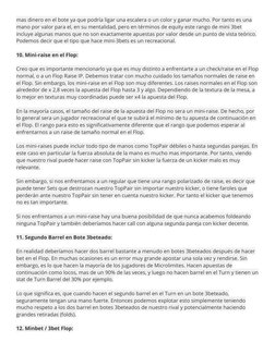 mas dinero en el bote ya que podría ligar una escalera o un color y ganar mucho. Por tanto es una 
mano por valor para el, en