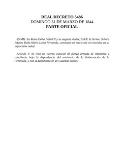 REAL DECRETO 3486
DOMINGO 31 DE MARZO DE 1844
PARTE OFICIAL
SS.MM. La Reina Doña Isabel II y su augusta madre, S.A.R. la Serm