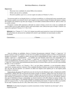 IDENTIDAD PERSONAL—CARÁCTER 
 
OBJETIVOS: 
l 
Mencionar cinco cualidades de carácter bíblico de un ministro. 
l 
Definir cada