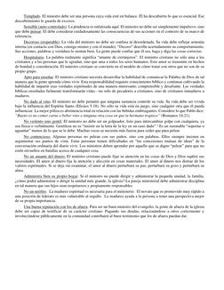 Templado. El ministro debe ser una persona cuya vida esté en balance. Él ha descubierto lo que es esencial. Ese 
descubrimien