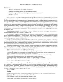 IDENTIDAD PERSONAL—TU SINGULARIDAD 
 
OBJETIVOS:  
l 
Mostrar la importancia de “ten cuidado de ti mismo”. 
l 
Relacionar los