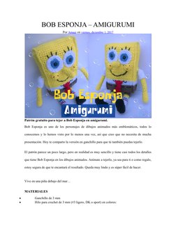 (https://www.amagiplanet.com/bob-esponja-amigurumi/)BOB ESPONJA – AMIGURUMI
Por Amagi en viernes, diciembre 1, 2017
Patrón g