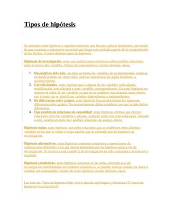Tipos de hipótesis
Se entiende como hipótesis a aquellas tentativas que buscan explicar fenómenos, por medio
de una conjetura