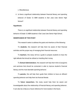 c. Miscellaneous 
4. Is there a significant relationship between financial literacy and spending
behavior  of  Grade  12  ABM