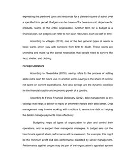 expressing the predicted costs and resources for a planned course of action over
a specified time period. Budgets can be draw