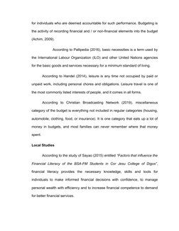 for individuals who are deemed accountable for such performance. Budgeting is
the activity of recording financial and / or no