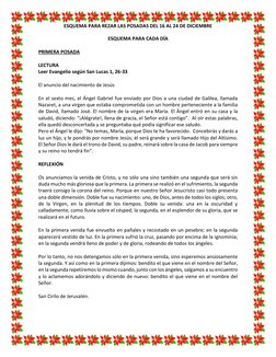 ESQUEMA PARA REZAR LAS POSADAS DEL 16 AL 24 DE DICIEMBRE 
 
ESQUEMA PARA CADA DÍA 
 
PRIMERA POSADA 
 
LECTURA  
Leer Evang
