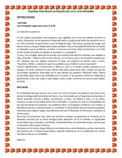 ESQUEMA PARA REZAR LAS POSADAS DEL 16 AL 24 DE DICIEMBRE 
 
SÉPTIMA POSADA 
 
 LECTURA  
Leer Evangelio según San Lucas 2,