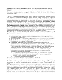 GRANDFATHER RULE: WHEN THE 60-40 FILIPINO – FOREIGN EQUITY IS IN 
DOUBT
The  Law  is  found  on the  first  paragraph  of Sec