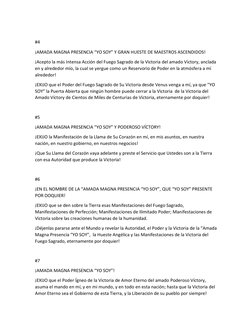 #4 
¡AMADA MAGNA PRESENCIA “YO SOY” Y GRAN HUESTE DE MAESTROS ASCENDIDOS! 
¡Acepto la más Intensa Acción del Fuego Sagrado