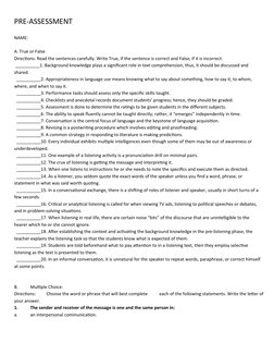 PRE-ASSESSMENT
NAME:
A. True or False
Directions: Read the sentences carefully. Write True, if the sentence is correct and Fa