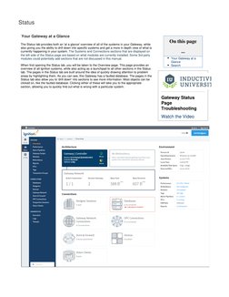 Status
 
Your Gateway at a Glance
The Status tab provides both an 'at a glance' overview of all of the systems in your Gatewa