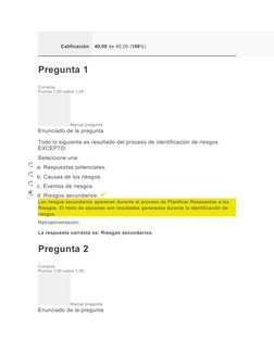 Calificación
40,00 de 40,00 (100%)
Pregunta 1
Correcta
Puntúa 1,00 sobre 1,00
Marcar pregunta
Enunciado de la pregunta
Todo l