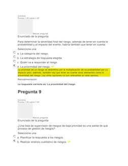 Correcta
Puntúa 1,00 sobre 1,00
Marcar pregunta
Enunciado de la pregunta
Para determinar la severidad final del riesgo, ademá