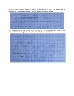 Parte (a). cuando la placa se deforma, la diagonal AC se covierte en AC, figura 2-7b. la longitud de las 
diagonales AC y AC´