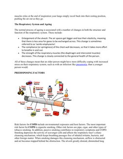 muscles relax at the end of inspiration your lungs simply recoil back into their resting position, 
pushing the air out as th