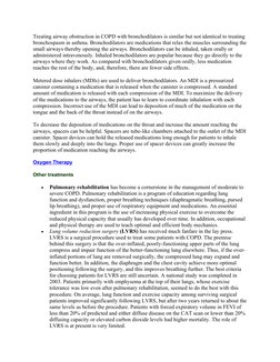 Treating airway obstruction in COPD with bronchodilators is similar but not identical to treating 
bronchospasm in asthma. Br