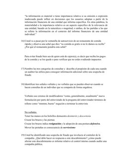 “la información es material o tiene importancia relativa si su omisión o expresión
inadecuada puede influir en decisiones que