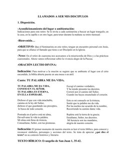 LLAMADOS A SER MIS DISCIPULOS
1. Disposición.
-Acondicionamiento del lugar o ambientación:
Indicaciones para este retiro: Se