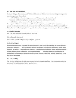 10. Local, State and Federal Taxes
Contractor shall pay all income taxes and FICA (Social Security and Medicare taxes) incurr