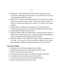 … 3 … 
 
3. Oxide of Zinc – (Zinc White). Oxide of Zinc and forms base for zinc paint.  
It is smooth, transparent and non-