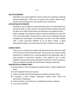 … 8 … 
 
USE OF DISTEMPERS: 
Distempers are usually applied for interior works for presenting a pleasing 
coloured appearance