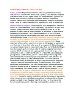 COMENTARIO JAMIESON FAUSSET BROWN 
Débora, profetisa-Mujer de conocimientos, sabiduría y piedad extraordinarios, 
instruída e
