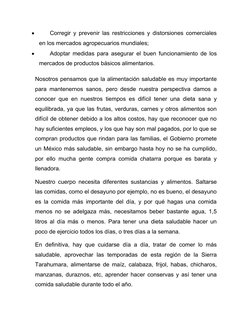 
Corregir y prevenir las restricciones y distorsiones comerciales
en los mercados agropecuarios mundiales;

Adoptar medidas