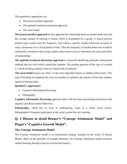 The quantitative approaches are:

The process product approach

The aptitude-treatment interaction approach

The carol mod