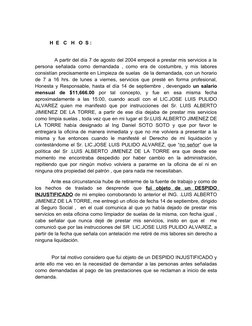 H  E   C   H   O  S : 
            A partir del día 7 de agosto del 2004 empecé a prestar mis servicios a la 
persona señalad