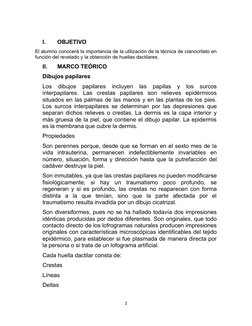 I.
OBJETIVO
El alumno conocerá la importancia de la utilización de la técnica de cianocrilato en
función del revelado y la ob