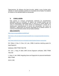 Observaciones: Se utilizaron dos tipos de polvo, debido a que el primer polvo
utilizado no mostró resultados positivos en el