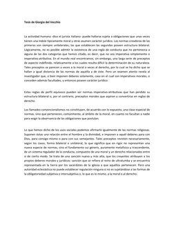Tesis de Giorgio del Vecchio 
 
La actividad humana -dice el jurista italiano- puede hallarse sujeta a obligaciones que unas