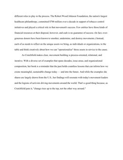 different roles to play in the process. The Robert Wood Johnson Foundation, the nation's largest 
healthcare philanthropy, co