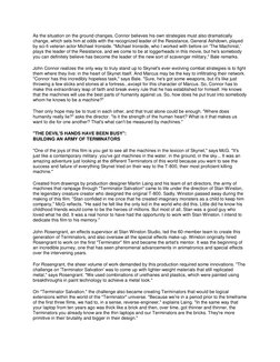 As the situation on the ground changes, Connor believes his own strategies must also dramatically 
change, which sets him