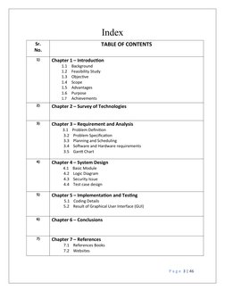Index
Sr.
No.
TABLE OF CONTENTS
1)
Chapter 1 – Introduction
1.1
Background
1.2
Feasibility Study
1.3
Objective
1.4
Scope
1.5