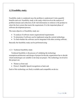 1.2 Feasibility study:
Feasibility study is conducted once the problem is understood. It also quantify 
benefits and cost. Fe