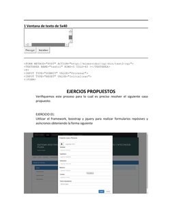 1 Ventana de texto de 5x40
 
<FORM METHOD="POST" ACTION="http://miservidor/cgi-bin/test2-cgi">
<TEXTAREA NAME="texto1" ROWS=5