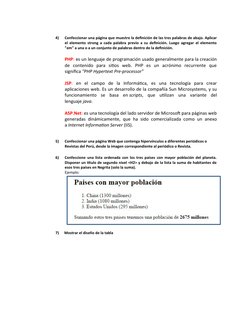 4)
Confeccionar una página que muestre la definición de las tres palabras de abajo. Aplicar
el elemento strong a cada palabra