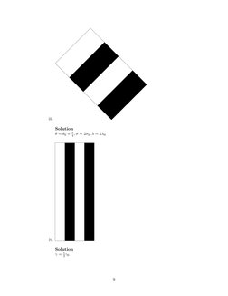 iii.
Solution
θ = θ0 + π
4 , σ = 2σ0, λ = 2λ0
iv.
Solution
γ = 1
2γ0
9
