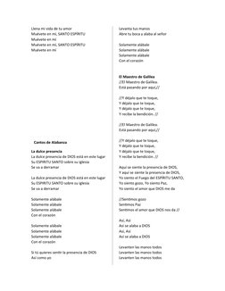 Llena mi vida de tu amor
Muévete en mí, SANTO ESPÍRITU
Muévete en mí
Muévete en mí, SANTO ESPÍRITU
Muévete en mí
La dulce pre