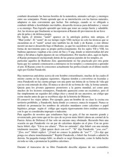 3 
 
combatir desarmado las fuerzas hostiles de la naturaleza, animales salvajes y enemigos 
entre sus semejantes. Pronto apr