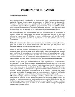7 
 
COMENZANDO EL CAMINO 
 
Perdiendo un rodete  
 
 
La Restauración Meiji y yo nacimos en el mismo año, 1868. La primera e