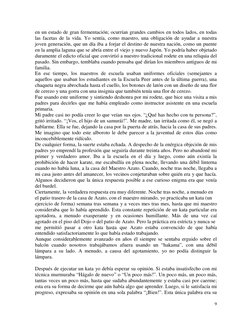 9 
 
en un estado de gran fermentación; ocurrían grandes cambios en todos lados, en todas 
las facetas de la vida. Yo sentía,